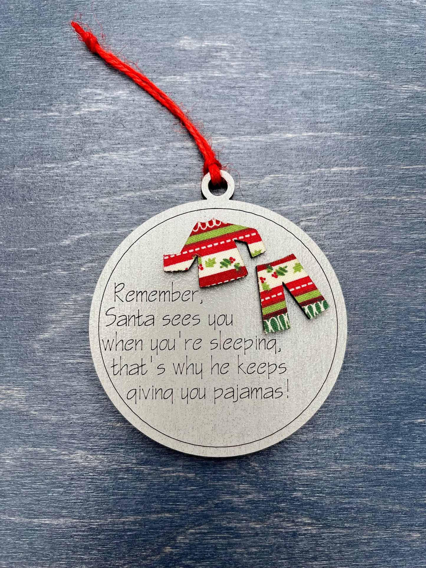 Pajama Holiday Christmas Ornament | Santa Sees You Sleeping PJ’s | Stocking Stuffer | Gift Tag | Kid's Grandkids Family Present