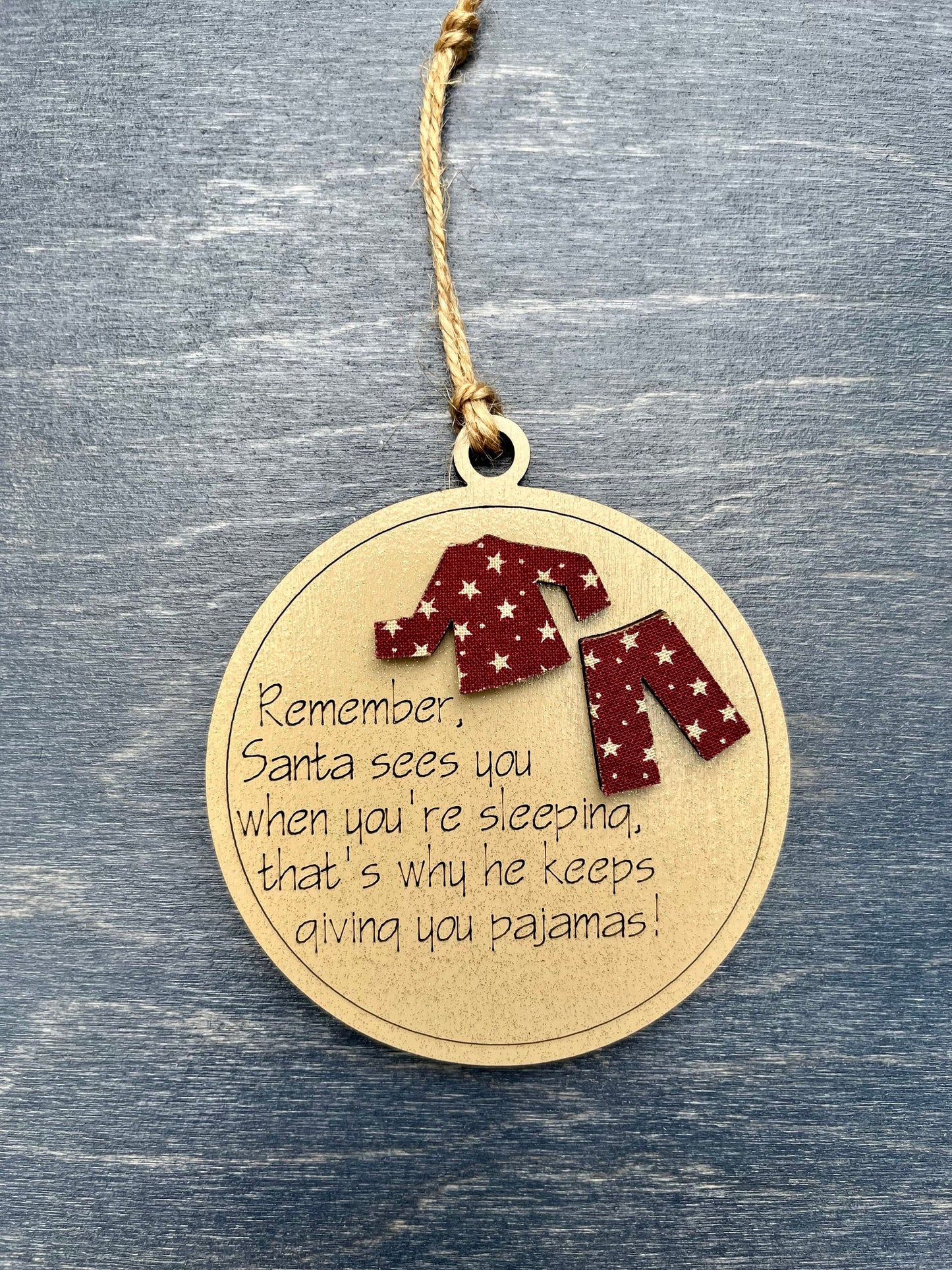 Pajama Holiday Christmas Ornament | Santa Sees You Sleeping PJ’s | Stocking Stuffer | Gift Tag | Kid's Grandkids Family Present