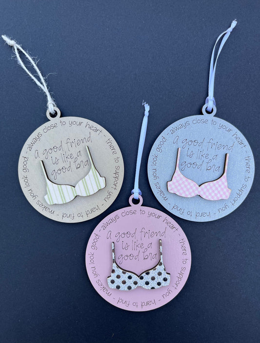 Funny Friend Christmas Holiday Ornament | Good Friend Is Like A Bra | Best Friends BFF | Breast Cancer Survivor | Wedding Bridesmaid Gift