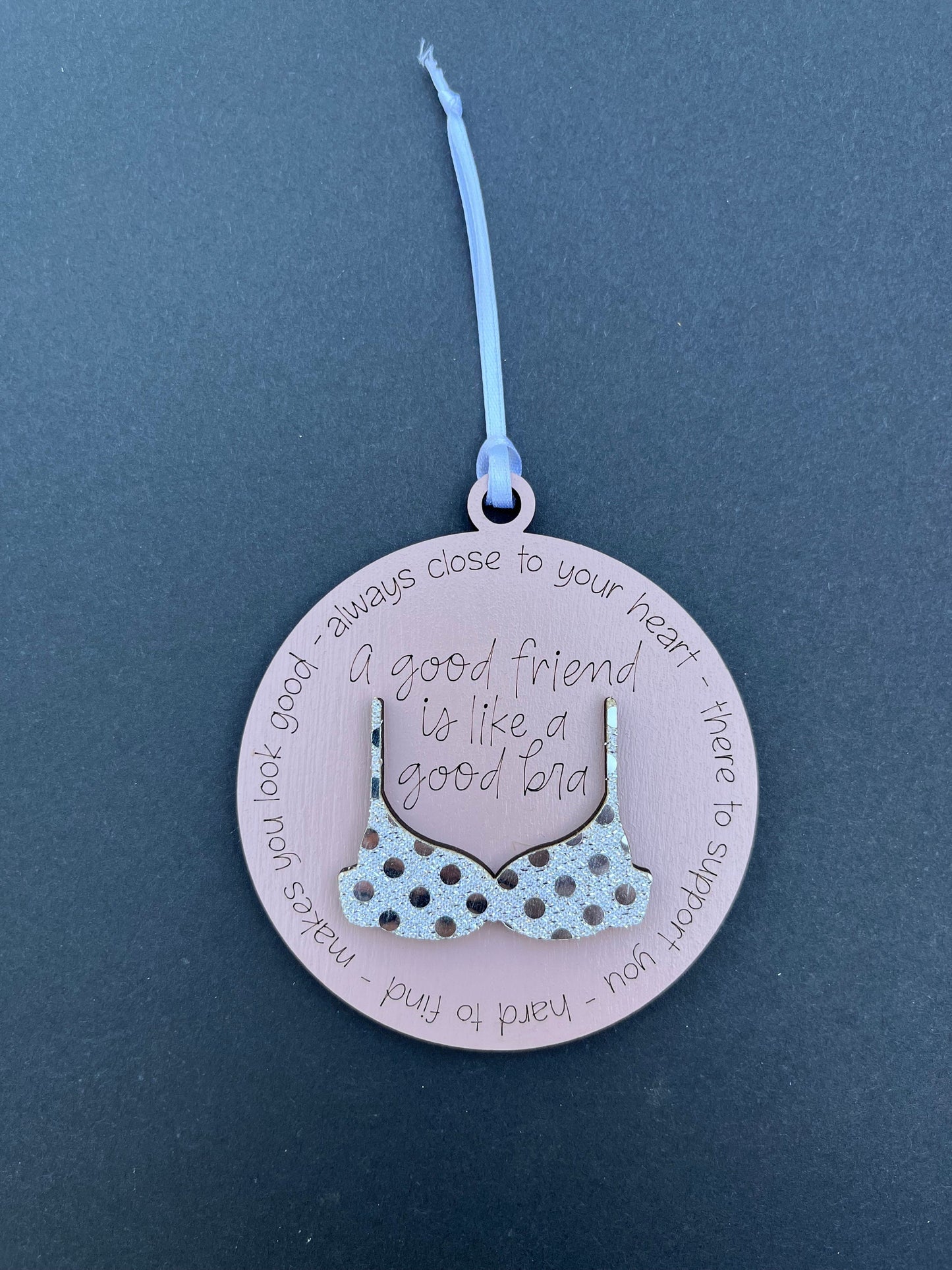 Funny Friend Christmas Holiday Ornament | Good Friend Is Like A Bra | Best Friends BFF | Breast Cancer Survivor | Wedding Bridesmaid Gift