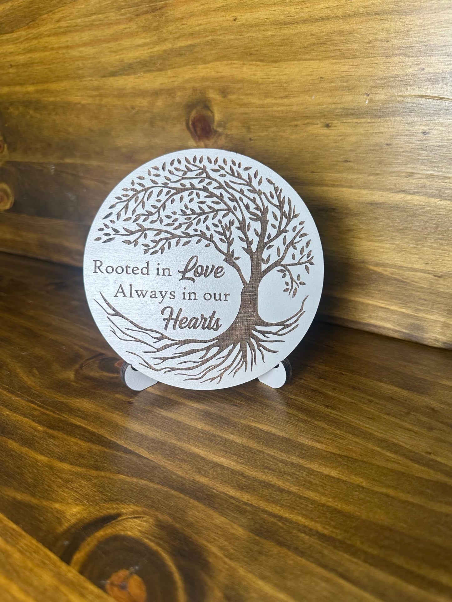 Rooted in Love Wooden Sign | Sentimental Gift | Always in our Heart